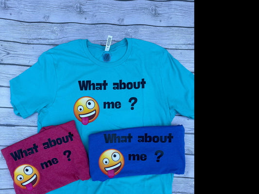 Custom - What About me?