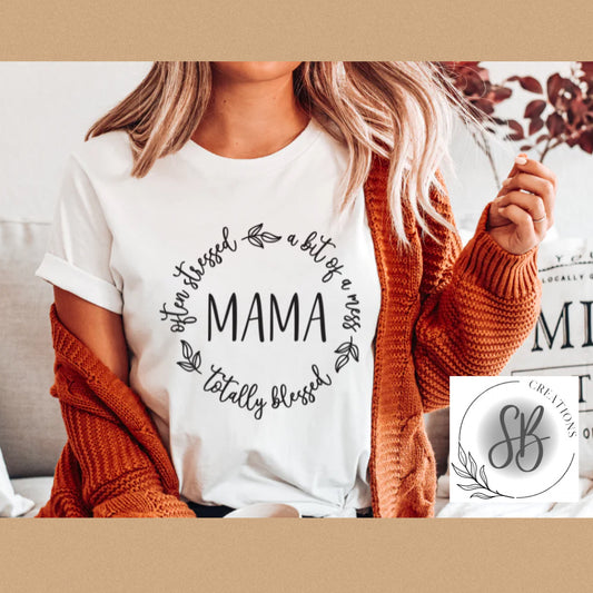 Stressed Blessed Mama