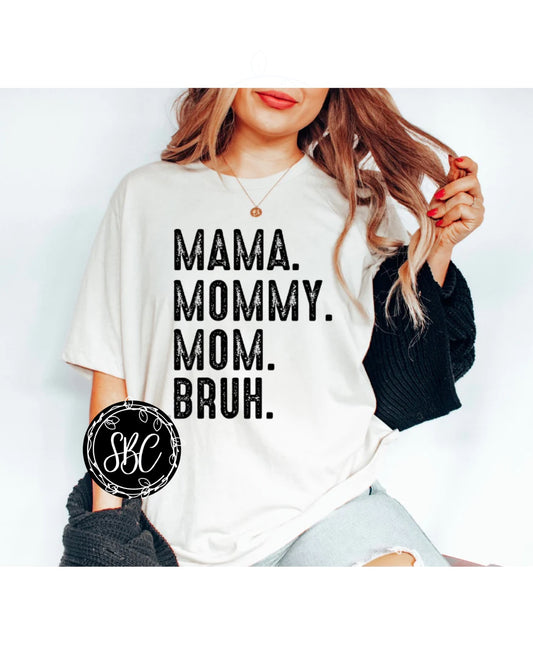 Mama...BRUH